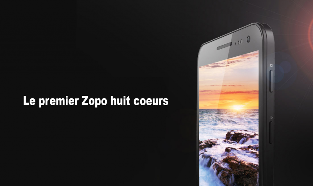 Visuel promotionnel du Zopo ZP998 : l'appareil vu de face en biais, écran affichant un coucher de soleil, sous la mention « Le premier Zopo huit cœurs »