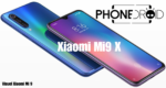 Xiaomi Mi9 X : vous fera-t-il oublier le Redmi Note 7 Pro?