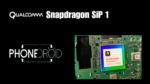 Nouveau Qualcomm Snapdragon SiP 1 : le all in one!