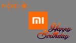 Happy Birthday Xiaomi !