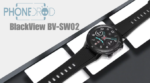 Blackview BV-SW02 : la SportWatch à prix serré