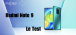 Test du Redmi Note 9 : pas de grande (r)évolution.