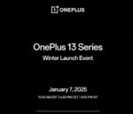 OnePlus 13 : Lancement mondial le 7 janvier, avec un aperçu du design du OnePlus 13R !